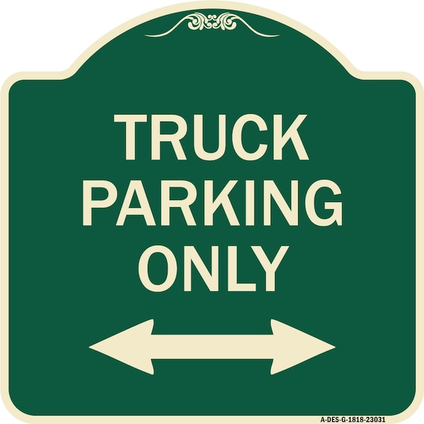 Reserved Parking Truck Parking W/ Bidirectional Arrow Heavy-Gauge Alum Sign, 18" x 18", G-1818-23031
